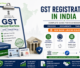 GST Registration in India – Complete Guide